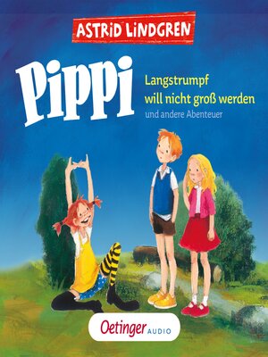 cover image of Pippi Langstrumpf will nicht groß werden und andere Abenteuer